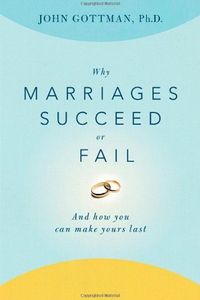 Why Marriages Succeed or Fail