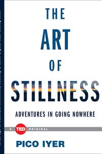 The Art of Stillness