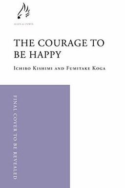 The Courage to be Happy cover