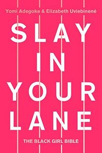 Slay in Your Lane