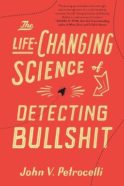 The Life-Changing Science of Detecting Bullshit cover