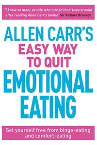 Allen Carr''s Easy Way to Quit Emotional Eating
