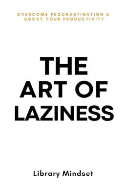 The Art of Laziness cover