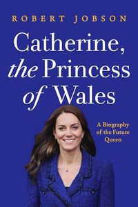 Catherine, The Princess Of Wales