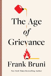 The Age Of Grievance
