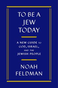 To Be A Jew Today