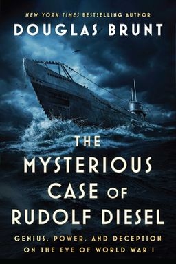 The Mysterious Case Of Rudolf Diesel cover