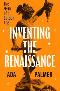 Inventing the Renaissance