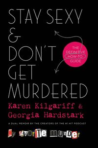 Stay Sexy & Don''t Get Murdered