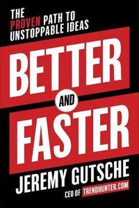 Better and Faster
