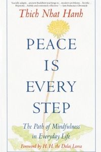 Peace Is Every Step