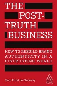 The Post-Truth Business