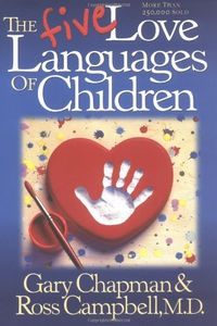 The 5 Love Languages of Children