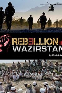 Causes of Rebellion in Waziristan