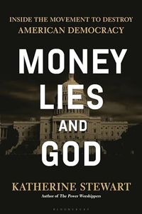 Money, Lies, And God