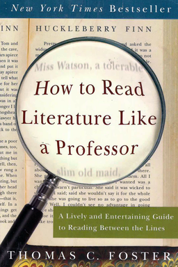 How To Read Literature Like A Professor cover