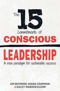 The 15 Commitments of Conscious Leadership