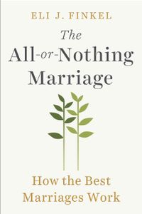 The All-or-Nothing Marriage