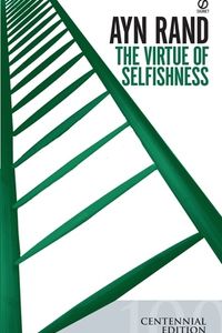 The Virtue of Selfishness