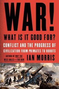 War! What Is It Good For