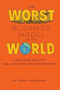 The Worst Business Model in the World