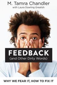 Feedback (and Other Dirty Words)