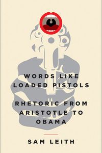 Words Like Loaded Pistols