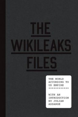 The WikiLeaks Files cover