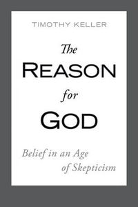 The Reason For God