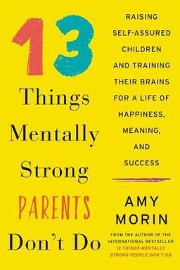 13 Things Mentally Strong Parents Don''t Do cover
