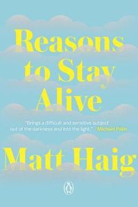 Reasons to Stay Alive