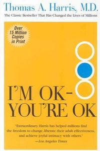 I’m Ok, You’re Ok