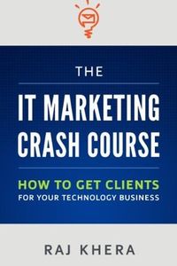 The IT Marketing Crash Course