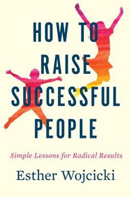 How to Raise Successful People cover